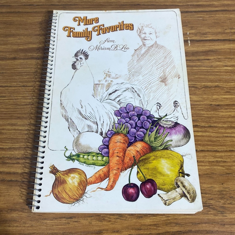 More Family Favorites Miriam B Loo 1980 Cookbook Ring Bound Illustrated Vintage